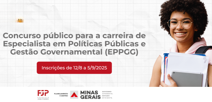 Governo de Minas lança edital com 40 vagas para Especialista em Políticas Públicas e Gestão Governamental