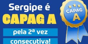 Sergipe é Capag A pela 2ª vez consecutiva